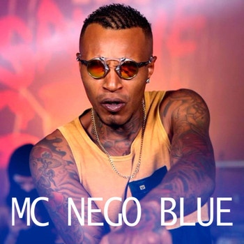 Mc Nego Blue - MC Nego Blue (Explicit)