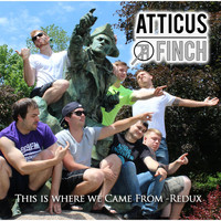 Atticus Finch - This Is Where We Came From (Redux) (Explicit)