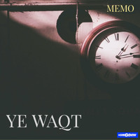 Memo - Ye Waqt
