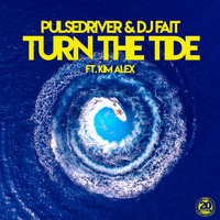 Pulsedriver, DJ Fait - Turn the Tide