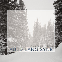 Chad Lawson - Auld Lang Syne