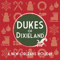 Dukes of Dixieland - A New Orleans Holiday