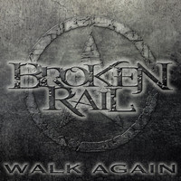 BrokenRail - Walk Again (Explicit)
