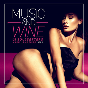 Various Artists - Music and Wine, Vol. 1 (25 Soulsetters)
