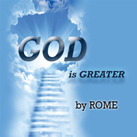 Rome - God Is Greater