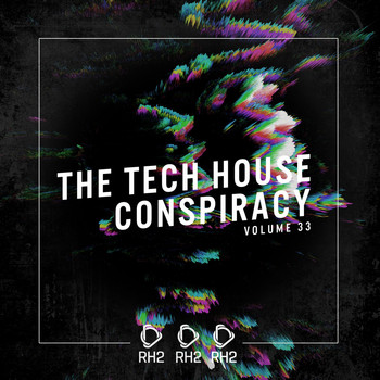 Various Artists - The Tech House Conspiracy, Vol. 33 (Explicit)