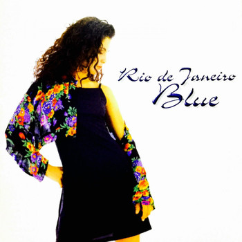 Brazilian Love Affair - Rio de Janeiro Blue (Complete Edition)