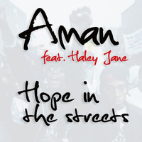 Aman - Hope in the Streets (feat. Haley Jane)