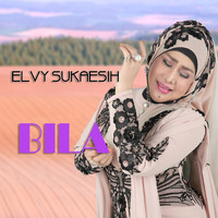 Elvy Sukaesih - Bila