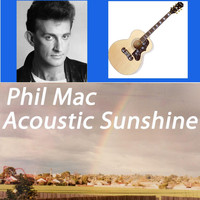 Phil Mac - Acoustic Sunshine