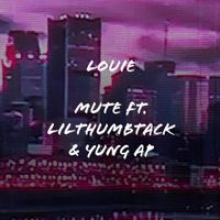 Mute - Louie (Explicit)
