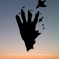 Jason Gallagher - Help Myself