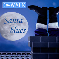 J-Walk - Santa Blues