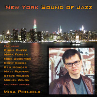 Mika Pohjola - New York Sound of Jazz