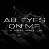 Christopher - All Eyes On Me