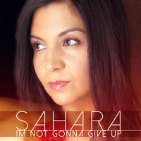 Sahara - I'm Not Gonna Give Up