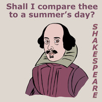 William Shakespeare - Shall I compare thee to a summer’s day?