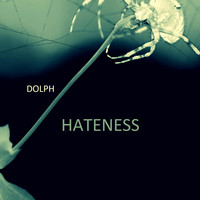 Dolph - Hateness