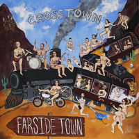 Crosstown - The Farside Town
