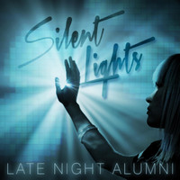 Late Night Alumni - Silent Lights