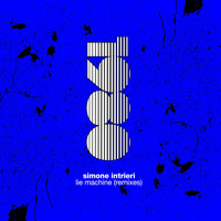 Simone Intrieri - Lie Machine (Remixes)