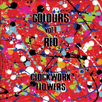 Clockwork Flowers - Colours, Vol. 1: Red