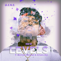 G.E.N.E. - New Levels (feat. Norman Michael & Amaris Star)