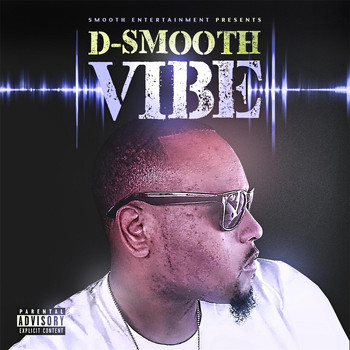 D-Smooth - Vibe (Explicit)