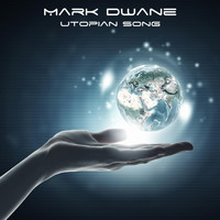 Mark Dwane - Utopian Song