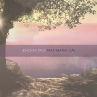Pranayama Om - Enchanting