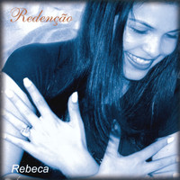 Rebeca - Redenção