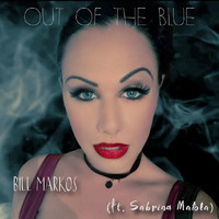 Bill Markos - Out of the Blue (feat. Sabrina Matola, Panos Moustakidis & Alexandros Antoniadis)