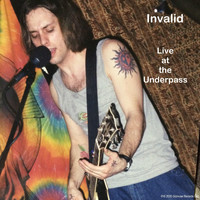 Invalid - Live at the Underpass