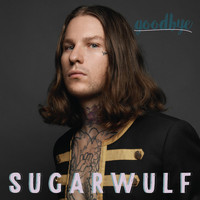 Sugarwulf - Goodbye