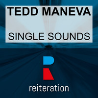 Tedd Maneva - Single Sounds