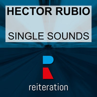 Hector Rubio - Single Sounds