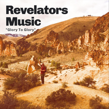 Revelators Music - Glory to Glory