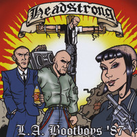 Headstrong - L.A. Bootboys