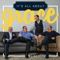 Liberty - It's All About Grace