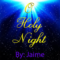 Jaime - O Holy Night - Single
