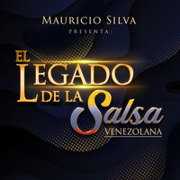 Mauricio Silva - Mauricio Silva Presenta el Legado de la Salsa Venezolana