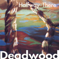 Deadwood - Halfway There