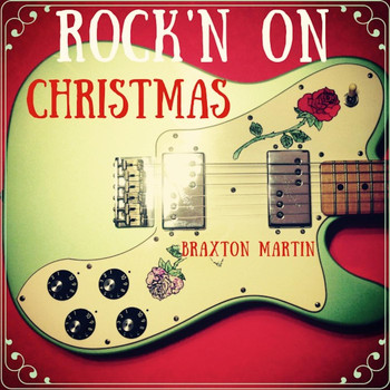 Braxton Martin - Rock'n On Christmas