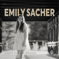 Emily Sacher - Light Over a Bridge