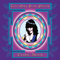 Elaine Silver - The Only Real Power