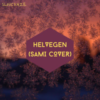 Slincraze - Helvegen (Sami Cover)