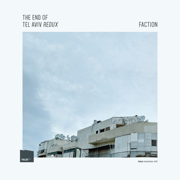 Faction - The End Of Te Aviv Redux