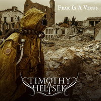 Timothy A. Helisek - Fear Is a Virus