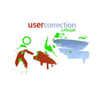 Jeff Bujak - User Correction (Explicit)