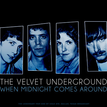 The Velvet Underground - When Midnight Comes Around (Live 1969)